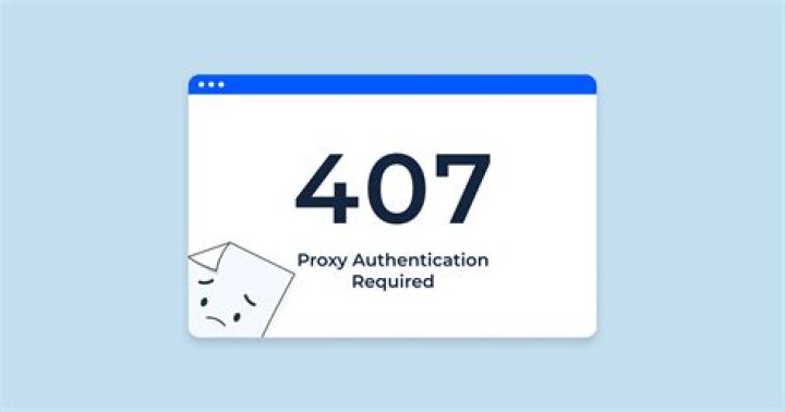 How to Fix Error code 407 Proxy Authentication Required? - SarkariResult